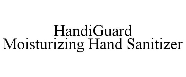  HANDIGUARD MOISTURIZING HAND SANITIZER