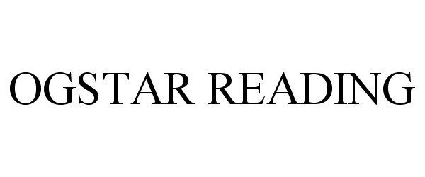 Trademark Logo OGSTAR READING