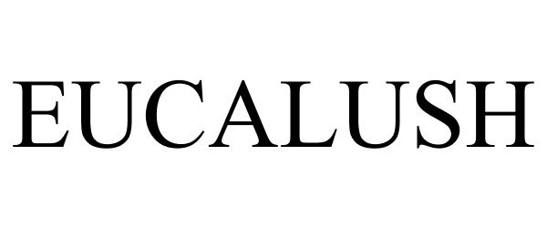 Trademark Logo EUCALUSH