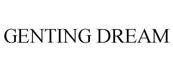 Trademark Logo GENTING DREAM