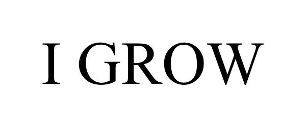 Trademark Logo I GROW