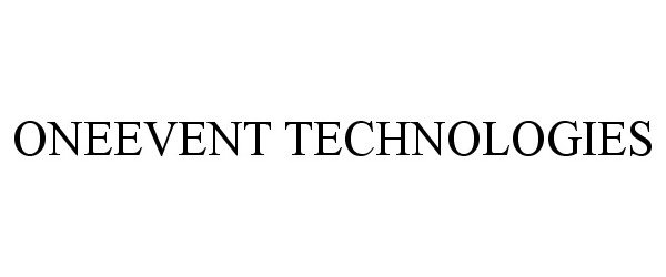 Trademark Logo ONEEVENT TECHNOLOGIES