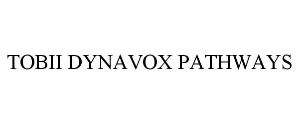 Trademark Logo TOBII DYNAVOX PATHWAYS