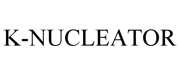 Trademark Logo K-NUCLEATOR