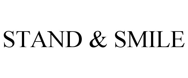 Trademark Logo STAND & SMILE