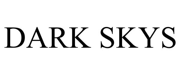 Trademark Logo DARK SKYS