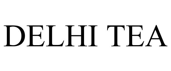 Trademark Logo DELHI TEA