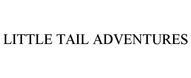 Trademark Logo LITTLE TAIL ADVENTURES