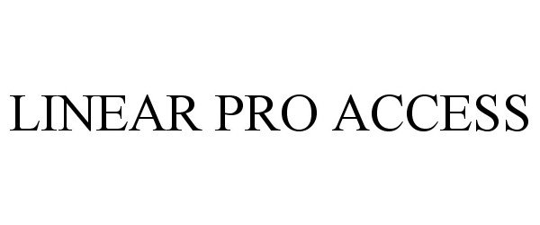 Trademark Logo LINEAR PRO ACCESS