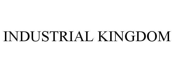 Trademark Logo INDUSTRIAL KINGDOM