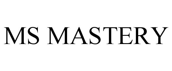 Trademark Logo MS MASTERY