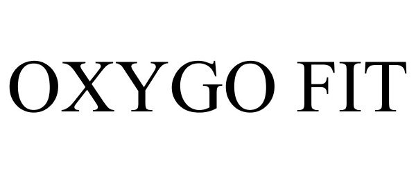 Trademark Logo OXYGO FIT