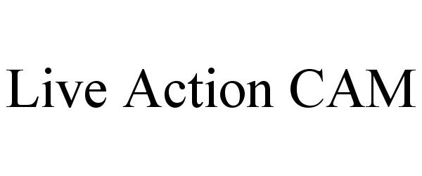 Trademark Logo LIVE ACTION CAM