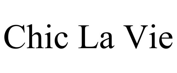 Trademark Logo CHIC LA VIE