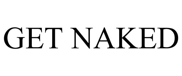 GET NAKED