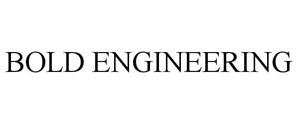 Trademark Logo BOLD ENGINEERING