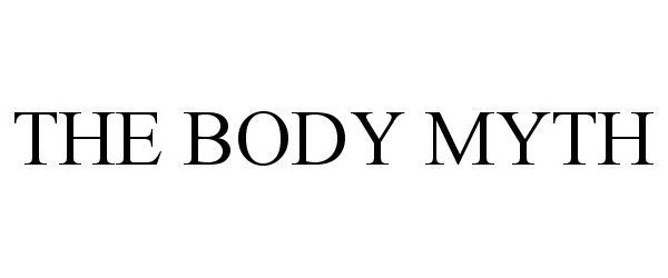  THE BODY MYTH