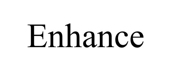 Trademark Logo ENHANCE
