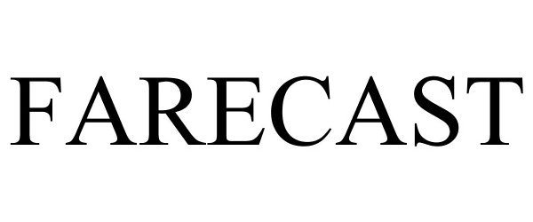 Trademark Logo FARECAST