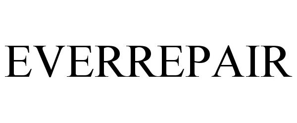 Trademark Logo EVERREPAIR