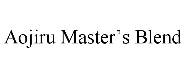 Trademark Logo AOJIRU MASTER'S BLEND
