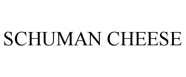 Trademark Logo SCHUMAN CHEESE