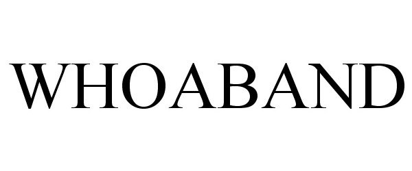 Trademark Logo WHOABAND