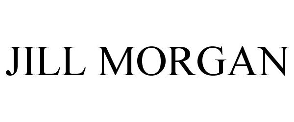 Trademark Logo JILL MORGAN