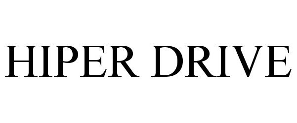 Trademark Logo HIPER DRIVE