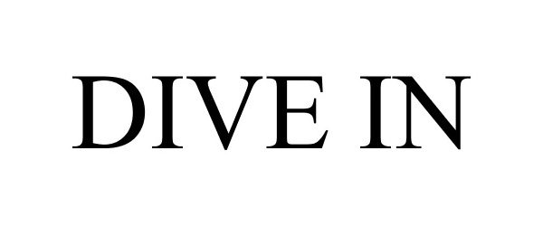 Trademark Logo DIVE IN