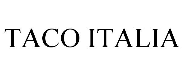  TACO ITALIA