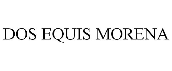 Trademark Logo DOS EQUIS MORENA