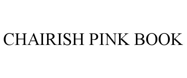 Trademark Logo CHAIRISH PINK BOOK