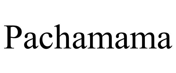 Trademark Logo PACHAMAMA