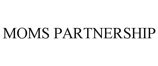Trademark Logo MOMS PARTNERSHIP