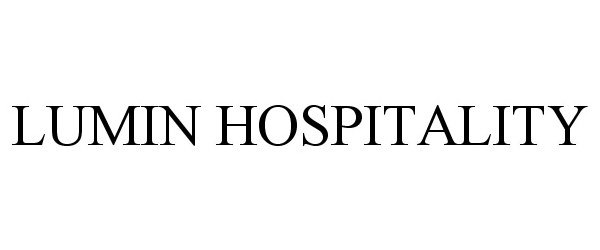 Trademark Logo LUMIN HOSPITALITY
