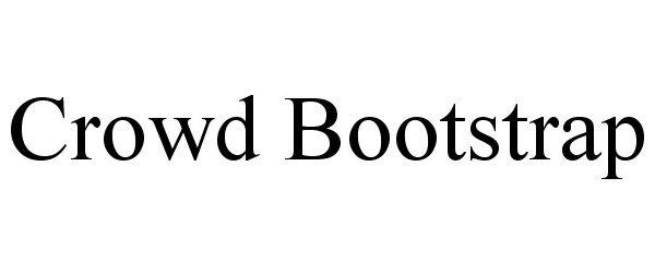  CROWD BOOTSTRAP