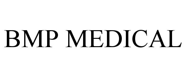 Trademark Logo BMP MEDICAL