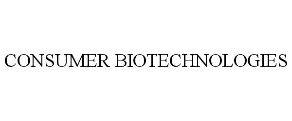 Trademark Logo CONSUMER BIOTECHNOLOGIES