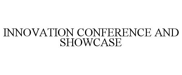  INNOVATION CONFERENCE AND SHOWCASE