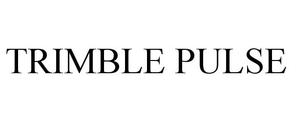 Trademark Logo TRIMBLE PULSE