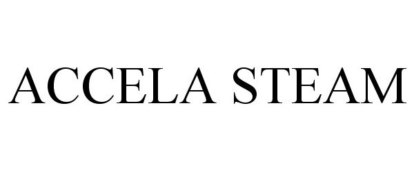 Trademark Logo ACCELA STEAM