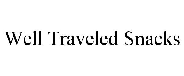 Trademark Logo WELL TRAVELED SNACKS