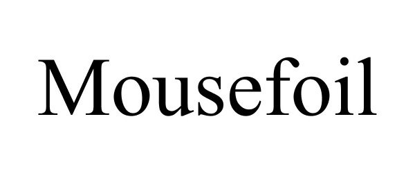 Trademark Logo MOUSEFOIL