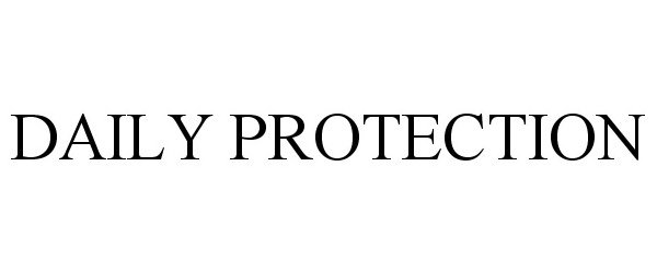  DAILY PROTECTION