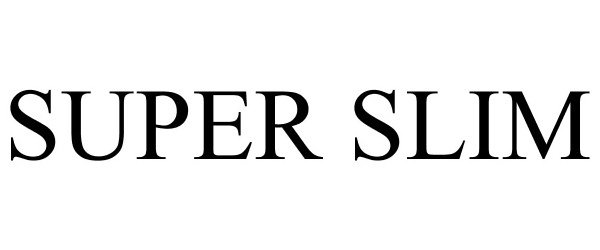 Trademark Logo SUPER SLIM