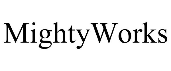 Trademark Logo MIGHTYWORKS