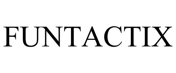 Trademark Logo FUNTACTIX