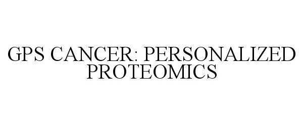 Trademark Logo GPS CANCER: PERSONALIZED PROTEOMICS