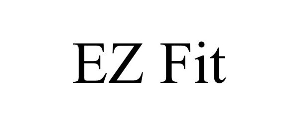 Trademark Logo EZ FIT